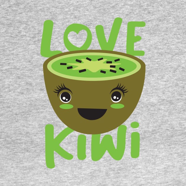 Love Kiwi Fruits with a cute kawaii illustration for Kiwi Lovers by Uncle Fred Design